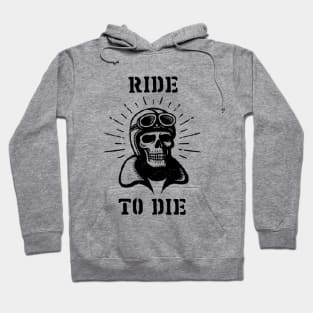 Ride to Die Hoodie
